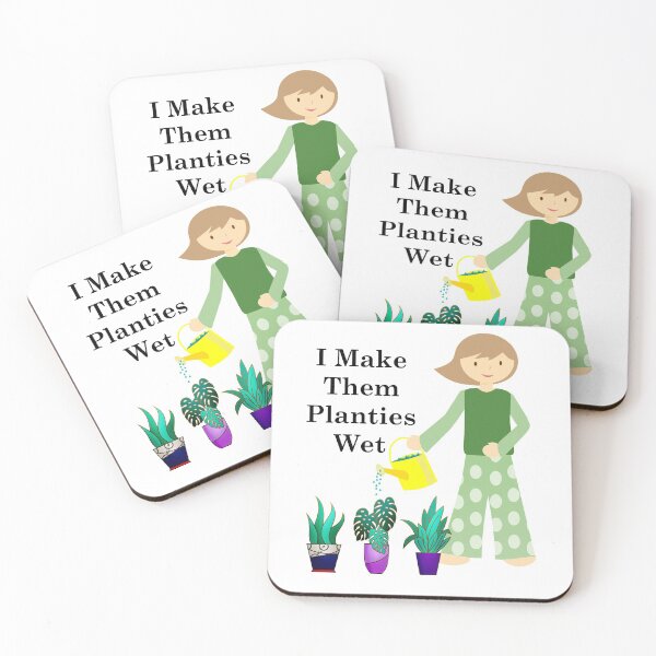 Item preview, I Make Them Planties Wet designed and sold by Oaks Creations.
