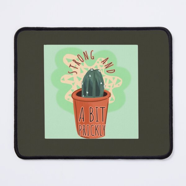 Item preview, Strong and a Bit Prickly designed and sold by Jonathansp.