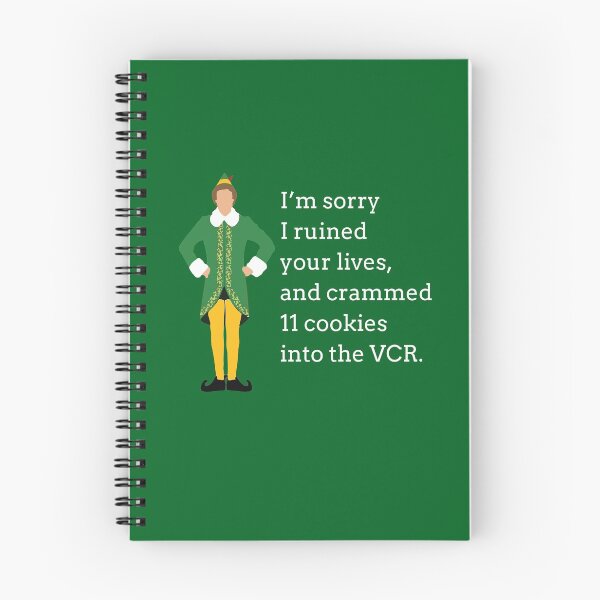 Item preview, "I'm sorry I ruined your lives, and crammed 11 cookies into the VCR" - Buddy the Elf designed and sold by Primotees.