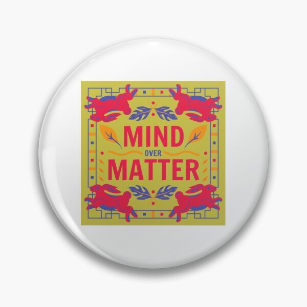 Item preview, Mind Over Matter - Quoted designed and sold by MoonshotWorld.