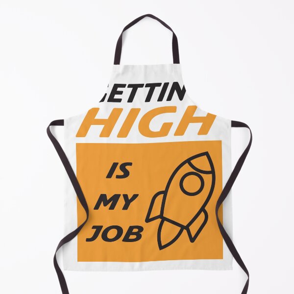 Item preview, Getting high is my job designed and sold by Bwittaya.