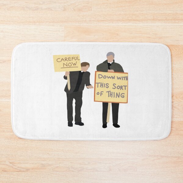 Item preview, Father Ted Careful Now Quote   designed and sold by Jonathansp.