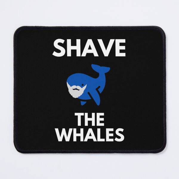 Item preview, Shave The Whales Animal Rights Humor Dad Joke designed and sold by EllConApparel.