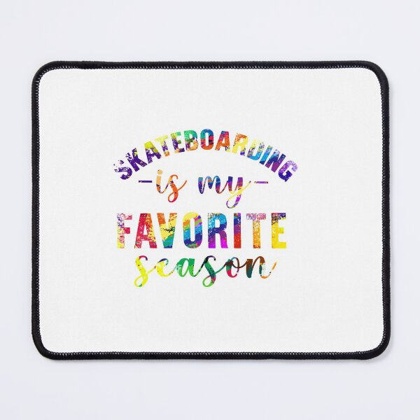Item preview, Skateboarding is my favorite season designed and sold by tuyetnhung98.