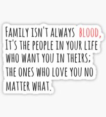 Familie ist nicht immer Blut Sticker