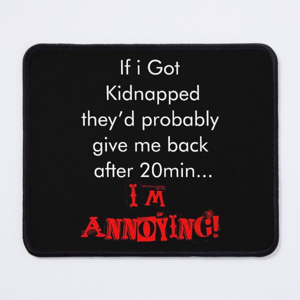 Item preview, I'm Annoying designed and sold by Swags.
