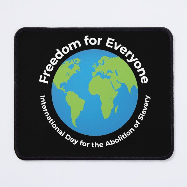 Item preview, Intenational Abolish Slavery Day designed and sold by RoguePixel.