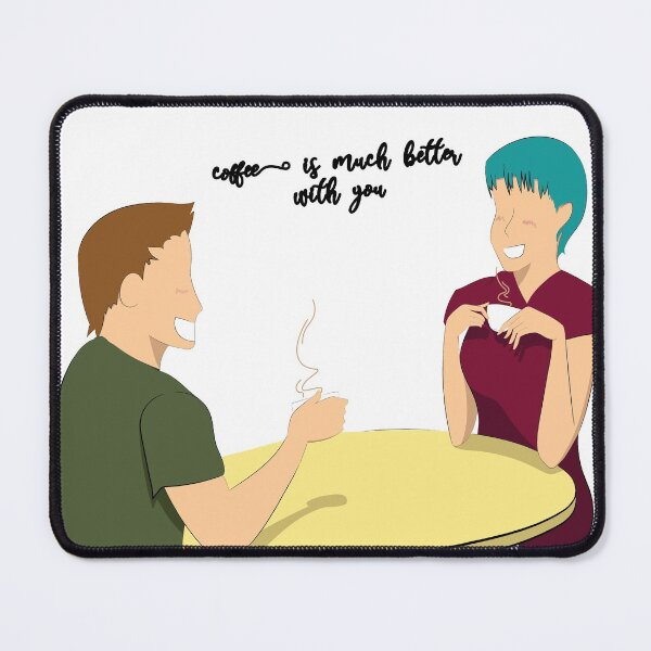 Item preview, Coffee is much better with you.. designed and sold by -OHA-.