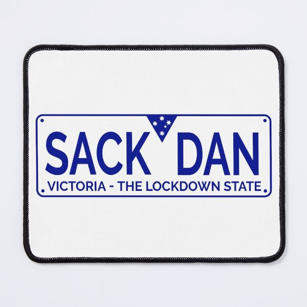 Item preview, Victorian Numberplate - Sack Dan Melbourne Lockdown Thanks Dan Andrews designed and sold by JasKei-Designs.