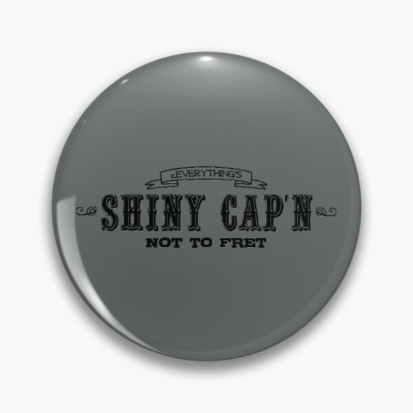 Item preview, Everything's Shiny, Cap'n designed and sold by heroics.