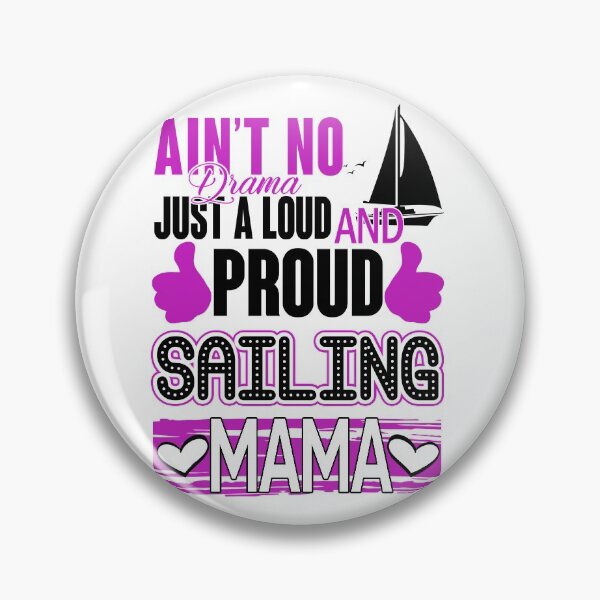 Item preview, Proud Sailing mama designed and sold by tuyetnhung98.