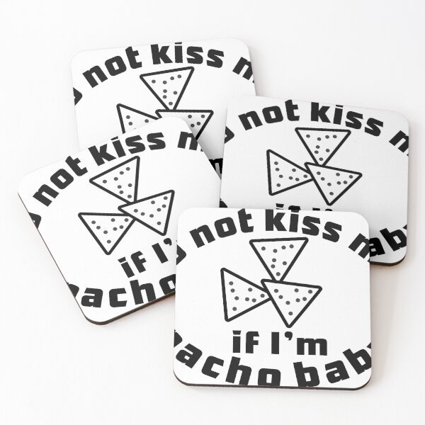 Item preview, Do not kiss me if i'm nacho baby designed and sold by grafixmaster.