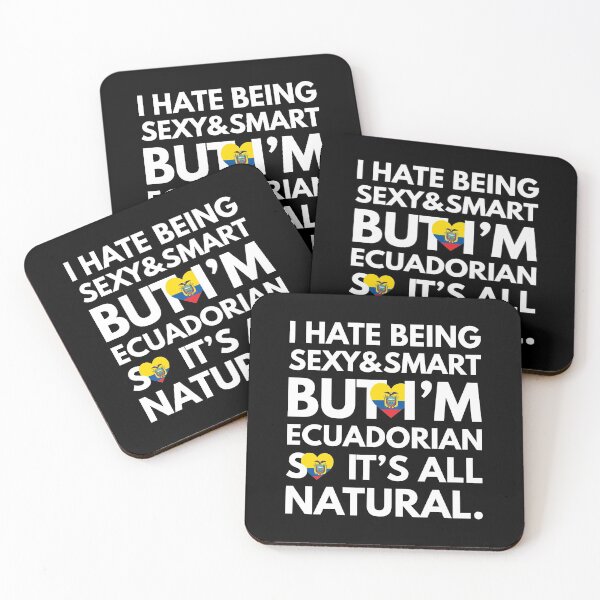Item preview, Funny Hate Being Sexy and Smart, But I am Ecuadorian It is All Natural designed and sold by elhefe.