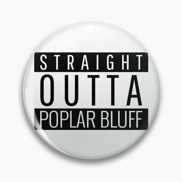 Item preview, Straight Outta Poplar Bluff Missouri  designed and sold by Teelogic.