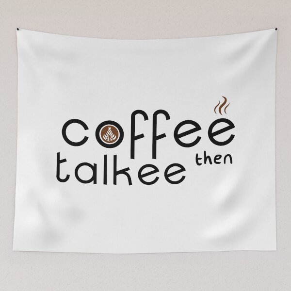 Item preview, Coffee Then Talkee designed and sold by freeman1314.