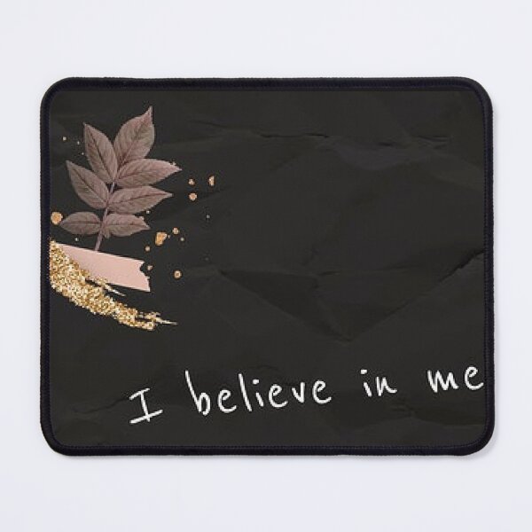 Item preview, I Believe In Me, gifts, stickers, t-shirts, decor https://lduke47.redbubble.com designed and sold by lduke47.