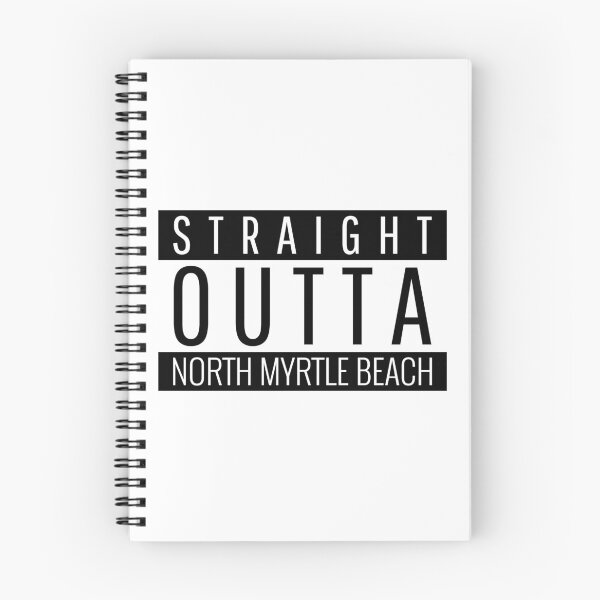 Item preview, Straight Outta North Myrtle Beach South Carolina  designed and sold by Teelogic.