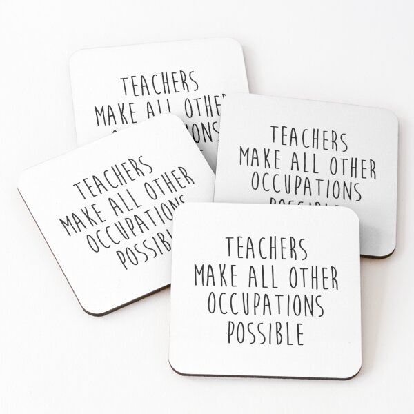 Item preview, Teachers make all other occupations possible designed and sold by CustomBrites.