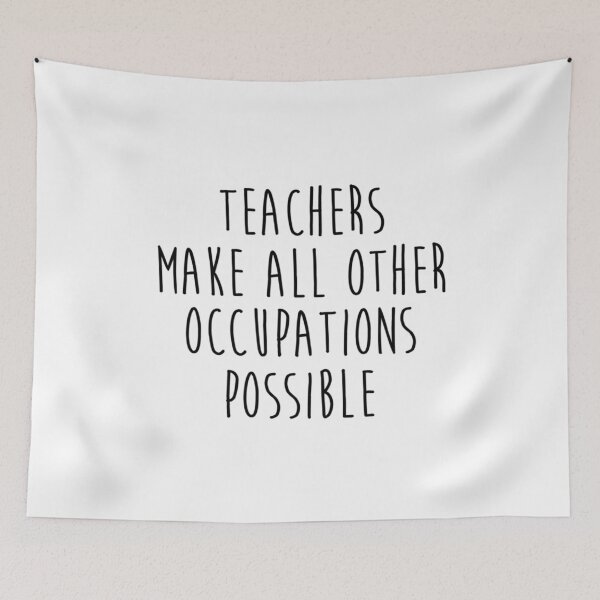 Item preview, Teachers make all other occupations possible designed and sold by CustomBrites.