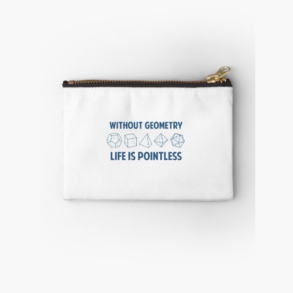 Item preview, Without Geometry Life Is Pointless designed and sold by CustomBrites.