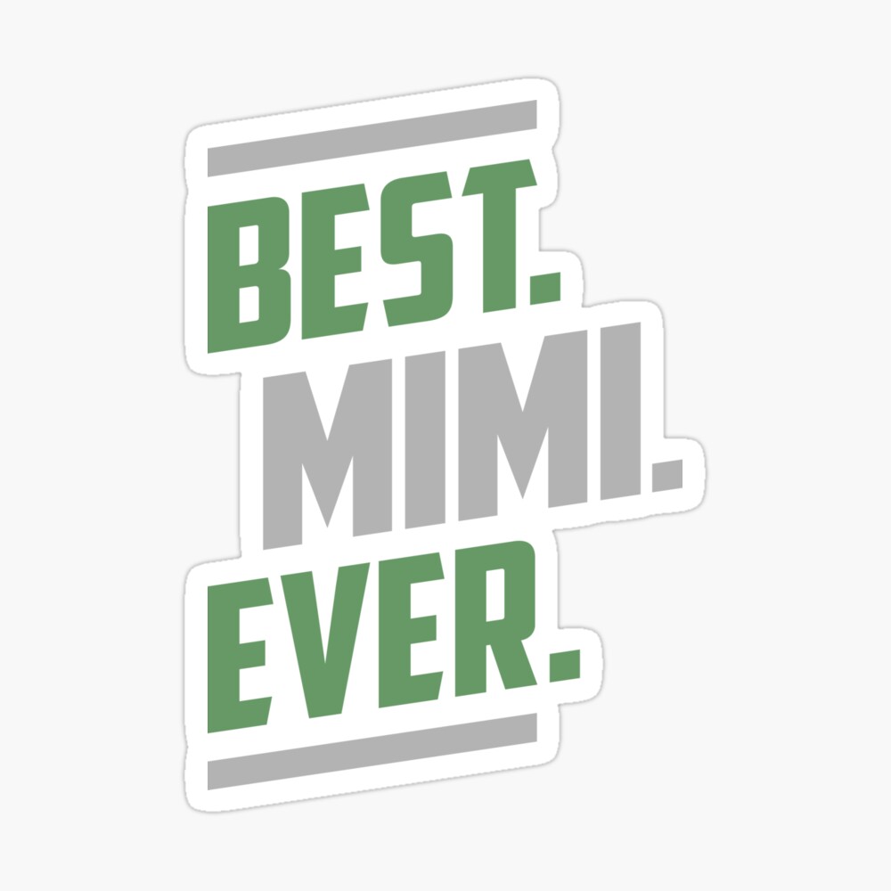Best. Mimi. Ever. Gift for Her!