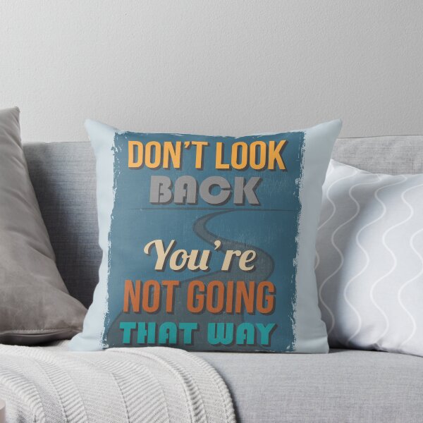 Item preview, Motivational Quote Poster. Don't Look Back You're Not Going That Way. designed and sold by sibgat.