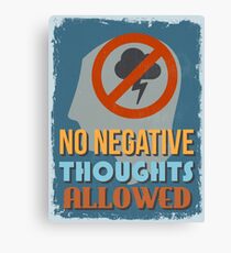 Motivational Quote Poster. No Negative Thoughts Allowed. Canvas Print