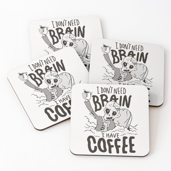 Item preview, I don't need brain I have coffee designed and sold by Hicham4.