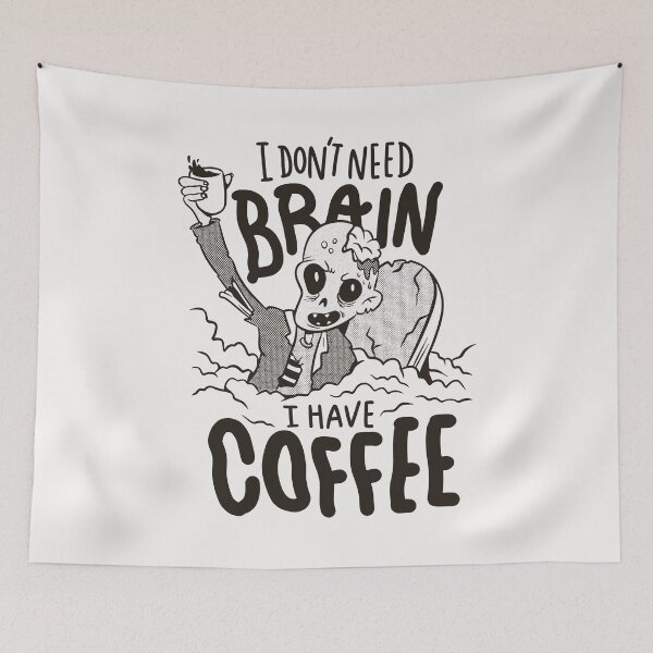 Item preview, I don't need brain I have coffee designed and sold by Hicham4.