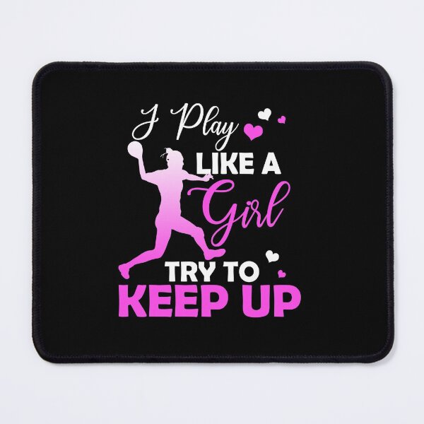 Item preview, Handball - I play like a girl Try To Keep Up designed and sold by Vanthuandesign.