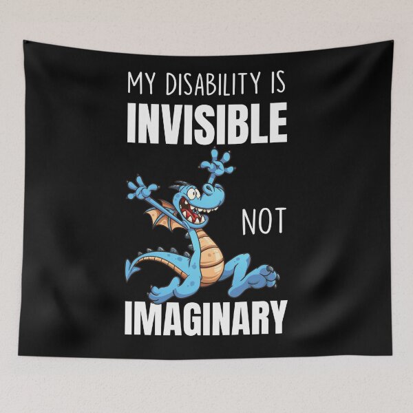 Item preview, My disability is invisible not imaginary designed and sold by FatCatProds.
