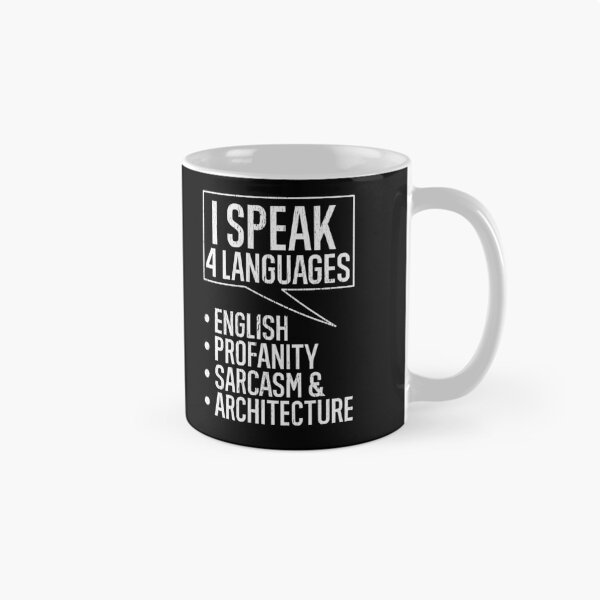 Item preview, I Speak 4 Languages English Profanity Sarcasm &  Architecture designed and sold by TeesYouWant.