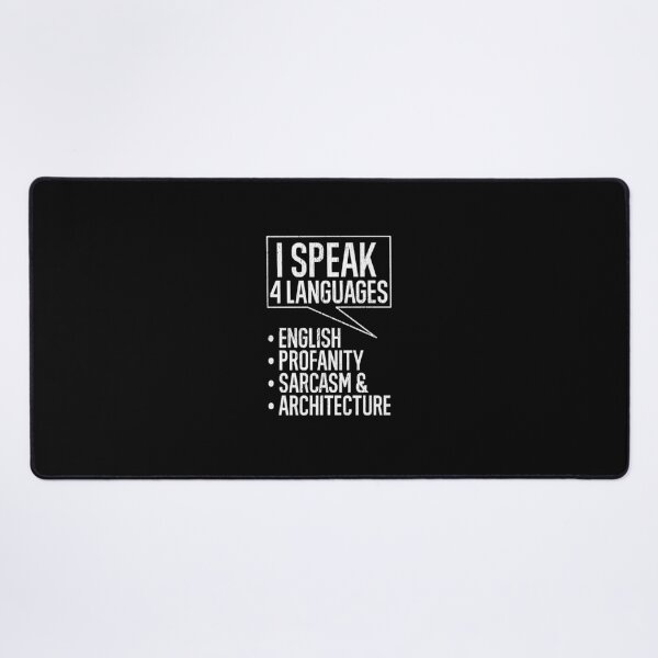 Item preview, I Speak 4 Languages English Profanity Sarcasm &  Architecture designed and sold by TeesYouWant.
