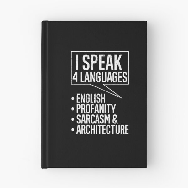 Item preview, I Speak 4 Languages English Profanity Sarcasm &  Architecture designed and sold by TeesYouWant.
