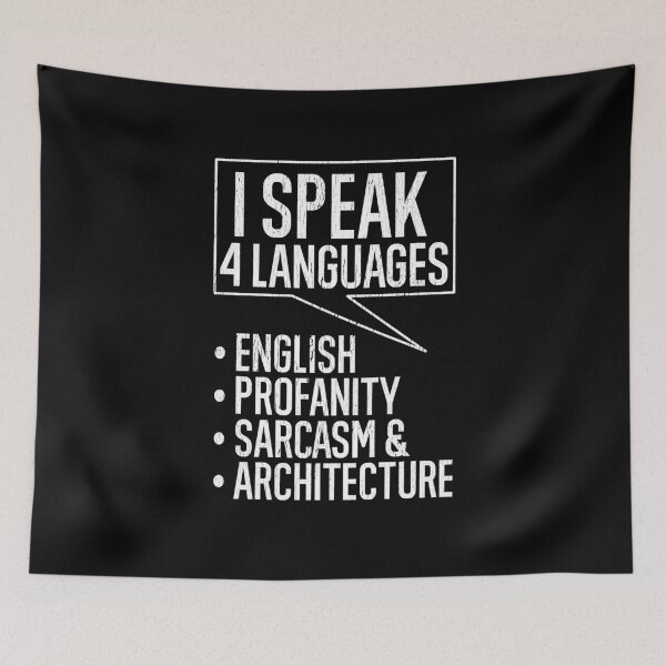 Item preview, I Speak 4 Languages English Profanity Sarcasm &  Architecture designed and sold by TeesYouWant.