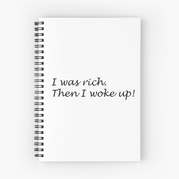 Item preview, I was rich, then I woke up. designed and sold by ChifaeT.
