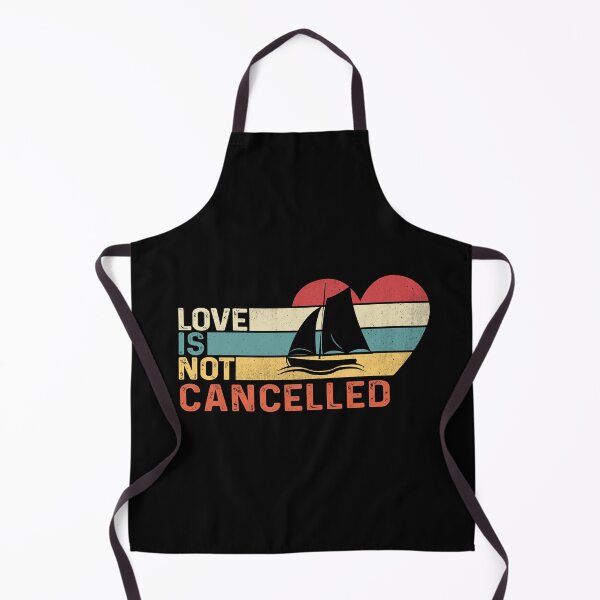 Item preview, Love is not cancelled Sailing designed and sold by Vanthuandesign.
