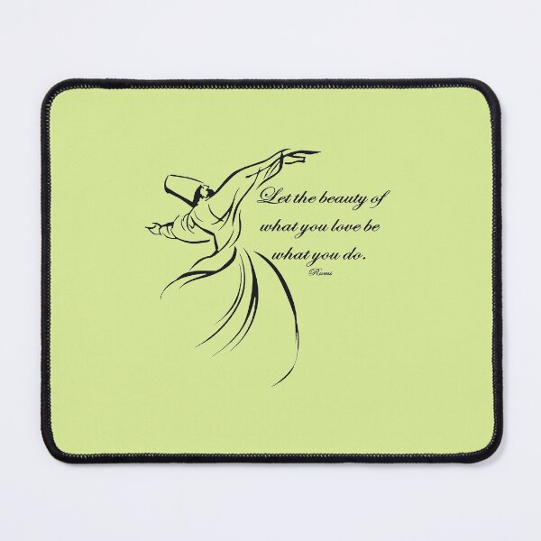 Item preview, Let The Beauty Of What You Love Be What You Do Dervish Quote designed and sold by taiche.