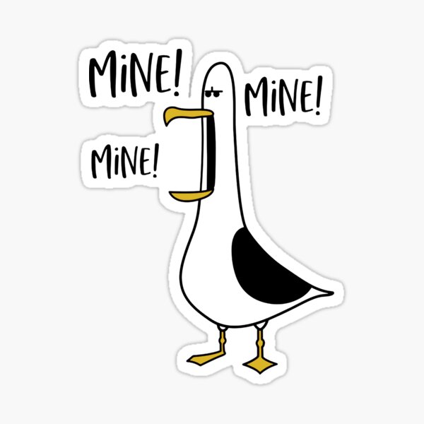 "Finding Nemo Cartoon Seagull MINE MINE MINE" Sticker for Sale by