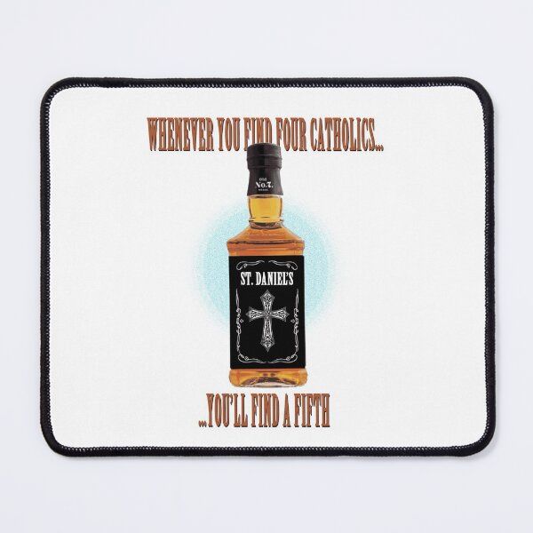 Item preview, Whenever you find four Catholics, you'll find a fifth. designed and sold by Allen Peterson.