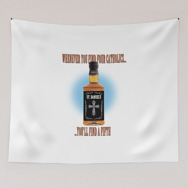 Item preview, Whenever you find four Catholics, you'll find a fifth. designed and sold by Allen Peterson.