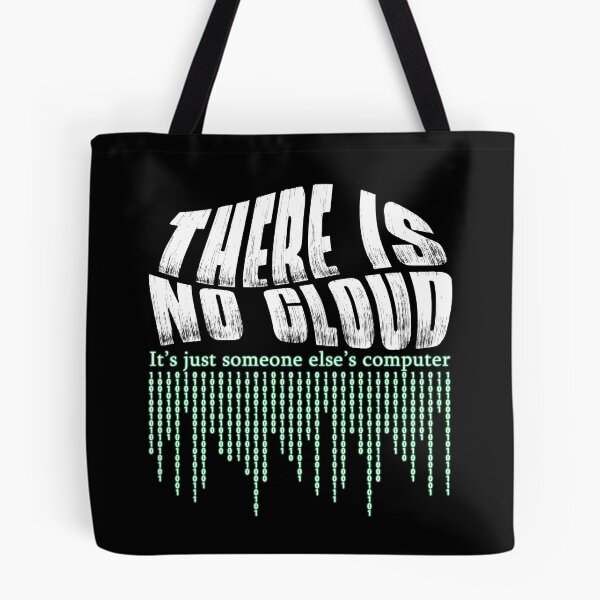 Item preview, There is No Cloud It's Just Someone Else's Computer designed and sold by TranscendFlow.