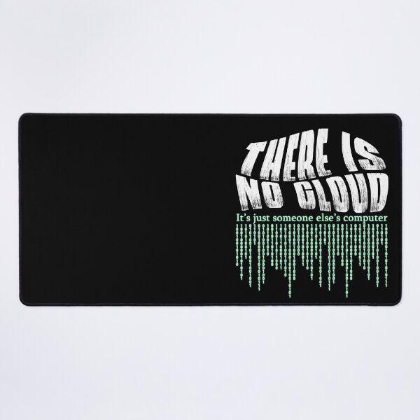 Item preview, There is No Cloud It's Just Someone Else's Computer designed and sold by TranscendFlow.