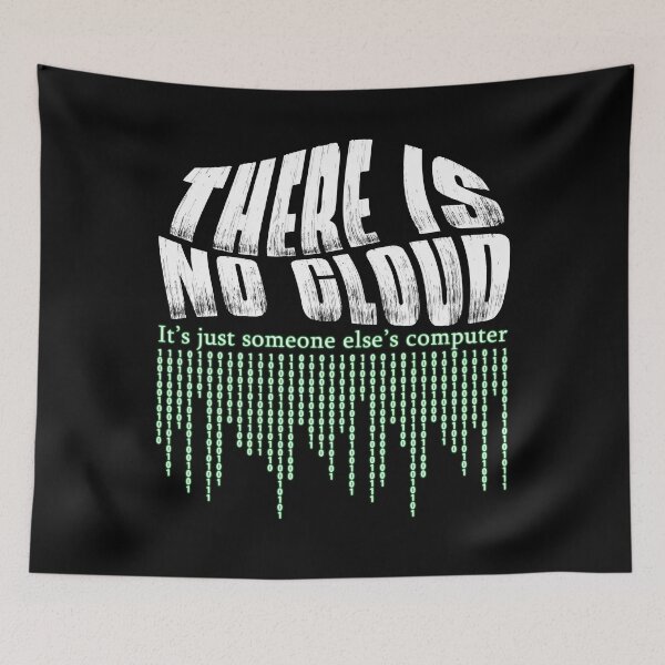 Item preview, There is No Cloud It's Just Someone Else's Computer designed and sold by TranscendFlow.