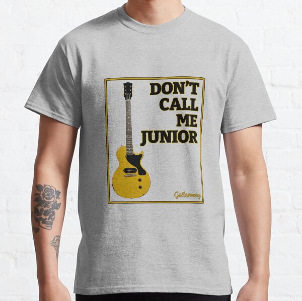 Don't Call Me Junior - Black Text Classic T-Shirt