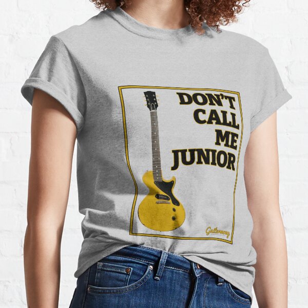 Don't Call Me Junior - Black Text Classic T-Shirt
