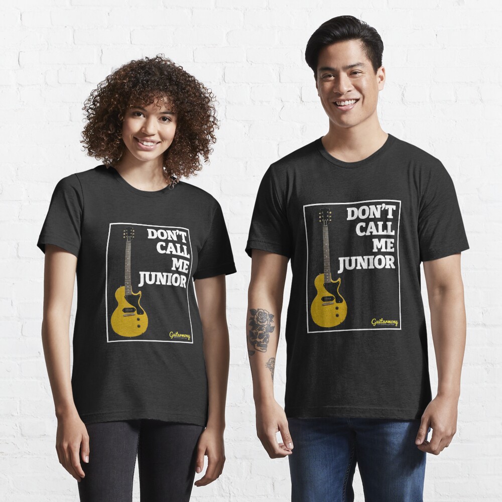Don't Call Me Junior - White Text Essential T-Shirt