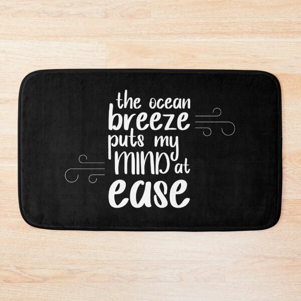 Item preview, The Ocean Breeze Puts My Mind At Ease Quote designed and sold by DancingwithInk.