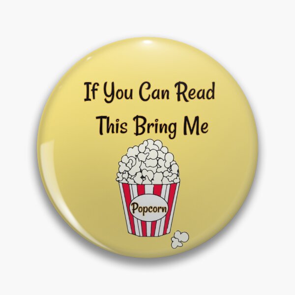Item preview, If You Can Read This Bring Me Popcorn 2 designed and sold by Nesro34.