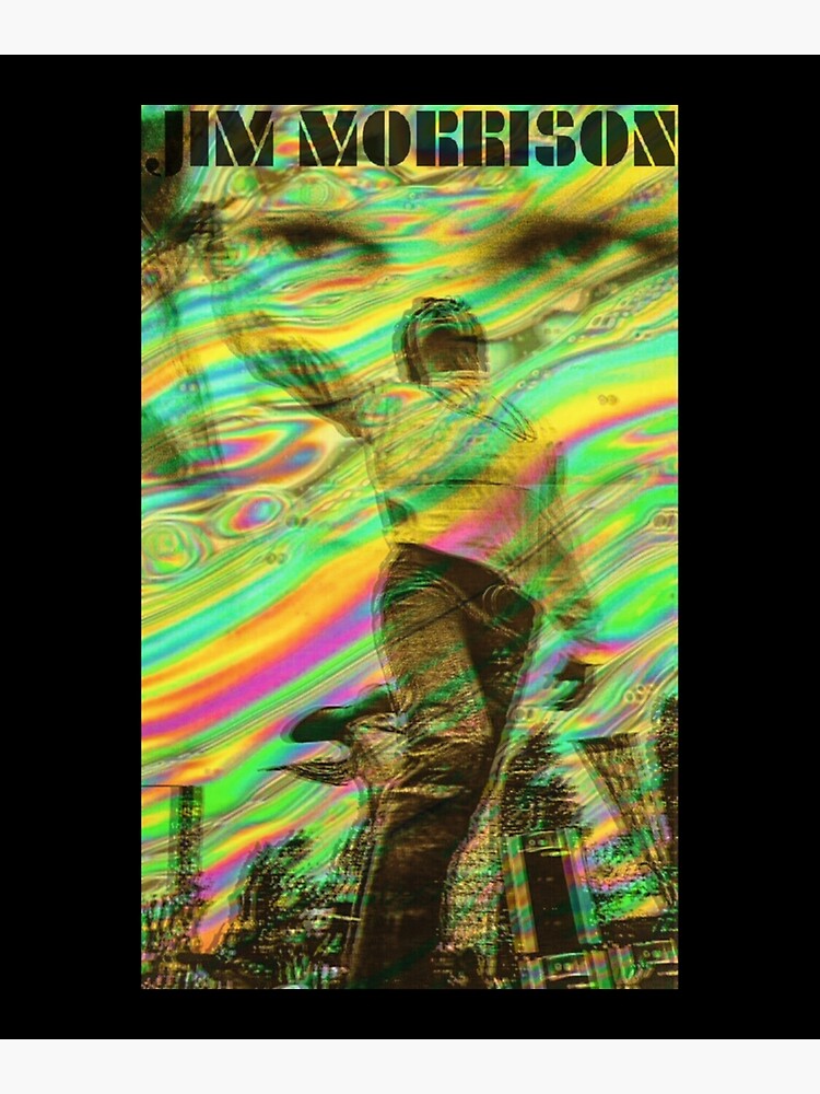 Jim Morrison Trippy Poster For Sale By Seolgold Redbubble